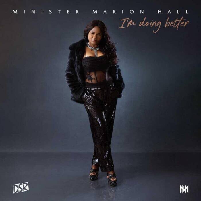 Im-Doing-Better-Artwork Marion Hall Is Back Better Than Ever With Her Latest Single