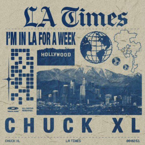 LA-TIMES-2-1-500x500 CHUCKXL RELEASES FIRST SINGLE ‘LA TIMES’
