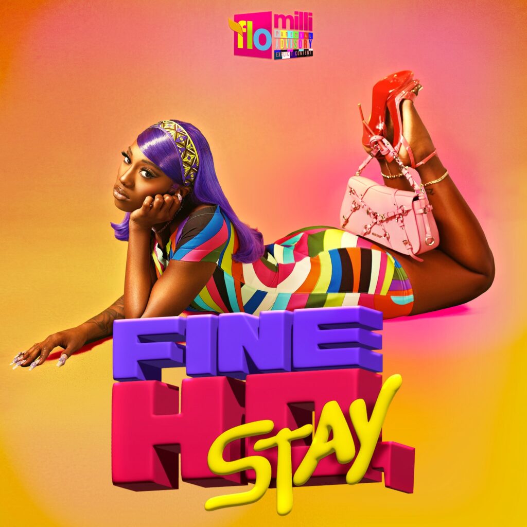 Flo Milli Fine Ho Stay