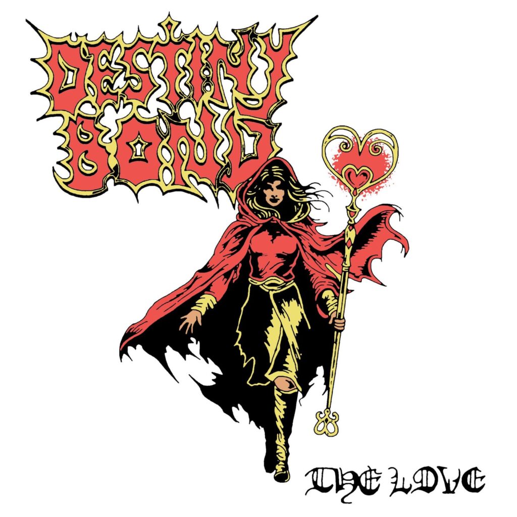Destiny Bond The Love